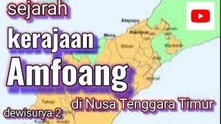 Download Lagu Sejarah Kerajaan Amfoang di Nusa Tenggara Timur MP3