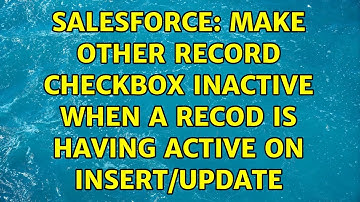 Salesforce: make other record checkbox inactive when a recod is having active on insert/update