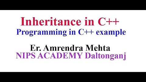 Inheritance in C++ Best concept| Lecture 2 l #ErAmrendraMehta | 12th JAC Computer Science
