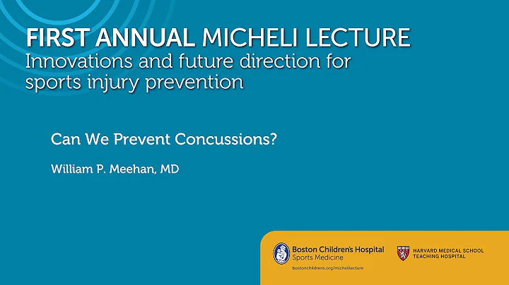 Can We Prevent Concussions? William Meehan, MD - S...