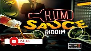 Dj Agrah - Rum Sauce Riddim Mix (Charly Black, Konshens, Buju, Elephant Man, T.O.K, Mr.Vegas & More)