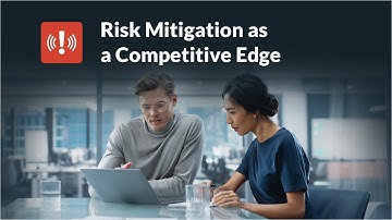 Risk Mitigation as a Competitive Edge