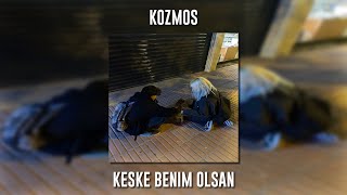 Kozmos - Keşke Benim Olsan (Speed Up) Resimi