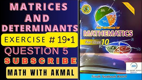 Chapter#19 | Matrices and Determinants Exercise#19.1 Question 5 class 10 Mathematics Sindh board