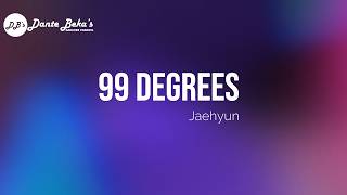 JAEHYUN - 99 DEGREES (KARAOKE)