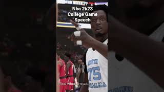 Nba2k23 MP College Game Speech #youtubeshorts #basketball #nba2k23 #amp