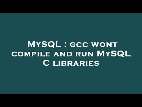 MySQL : gcc wont compile and run MySQL C libraries