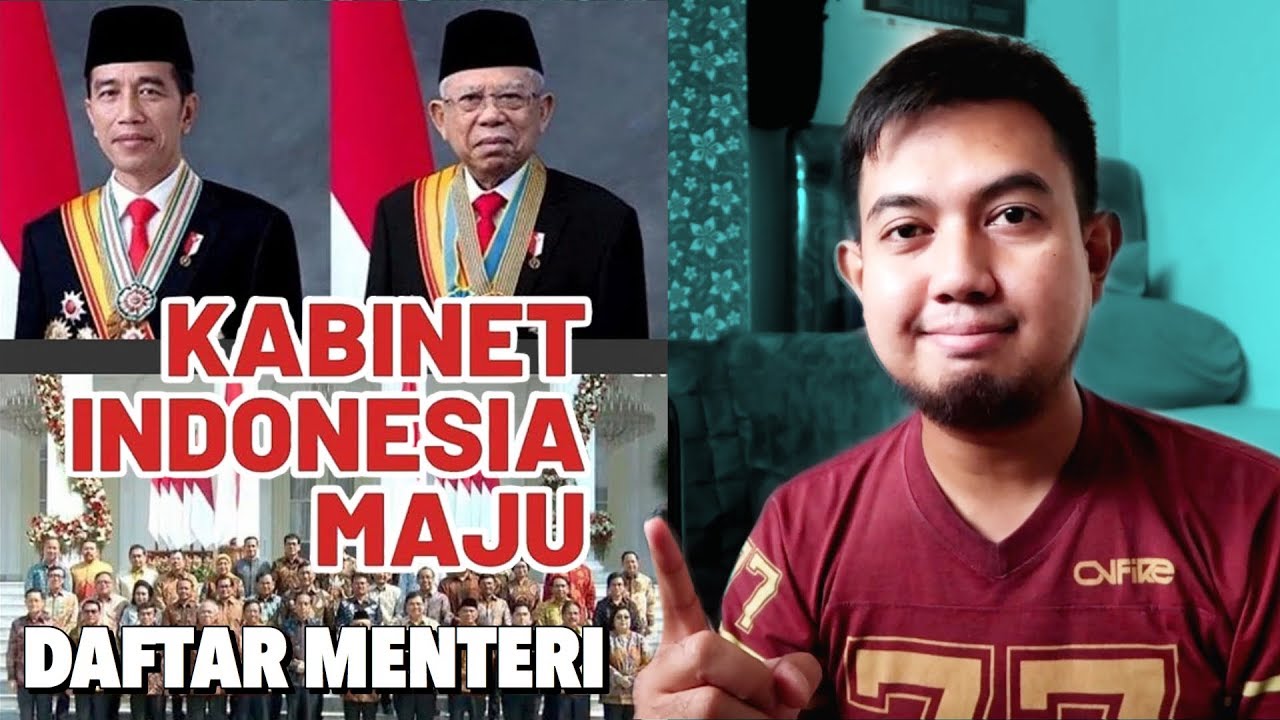 INILAH DAFTAR LENGKAP MENTERI KABINET INDONESIA MAJU JOKOWI - MA'RUF AMIN PERIODE 2019 - 2024