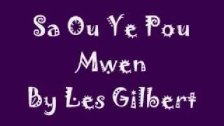 Les gilbert - sa ou ye pou mwen chords