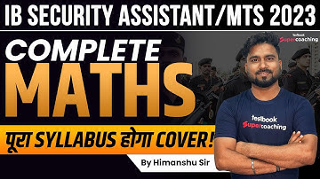 IB Security Assistant Maths 2023 | Complete Maths in one Video | IB Assistant Maths By Himanshu Sir