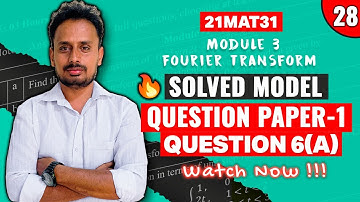 [21MAT31] Model Question Paper 1 (Q.6a) | Module 3 Fourier Transform