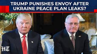 Trump’s Ukraine Envoy To Quit As ‘Peace Plan’ Leaks; U.S. Seeking To End War On Putin’s Terms Now?