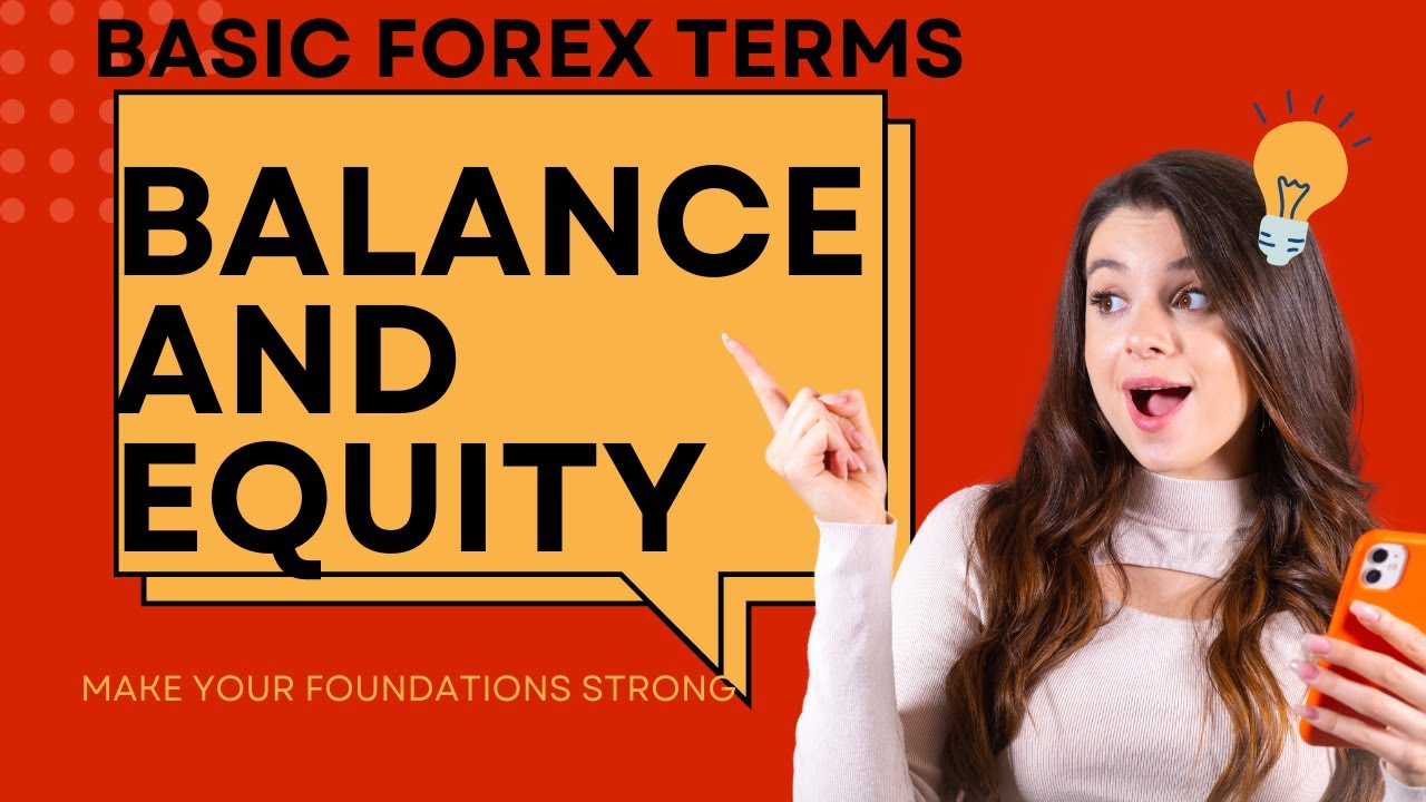 Balance vs Equity in Forex Trading | Understand Your Trading Account Like a Pro!