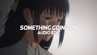 something going on - kaysha「edit audio」 Resimi
