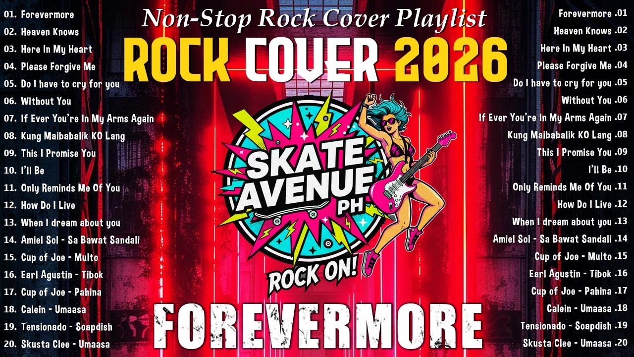 Best Skate Avenue PH – Forevermore | Rock Cover Songs Non-stop 2026 | Best Rock Playlist 2026
