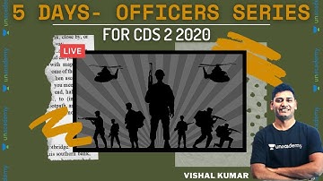 5 Days - Officers Series for UPSC CDS 2 2020 | Crack CDS 2 2020 | Vishal Kumar