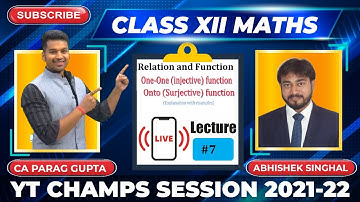 Class XII (Session 2021-22) : Maths - Relations & Functions : Lecture 7 | YTCHAMPS