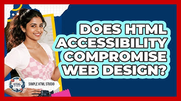 Does HTML Accessibility Compromise Web Design? - Simple HTML Studio