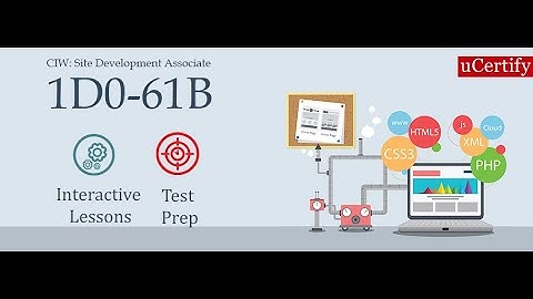 CIW Site Development Associate 1D0-61B Exam Guide -uCertify
