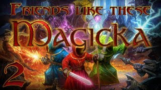 Magicka - [Part 2] - Speak English, you ****!
