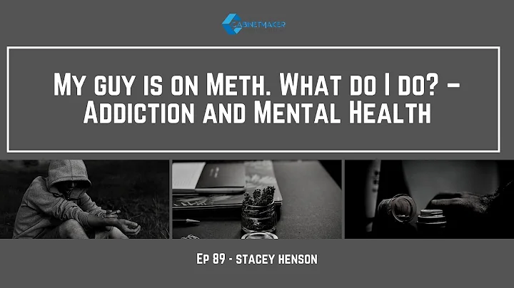Ep 89  Stacey Henson  My guy is on Meth. What do I...