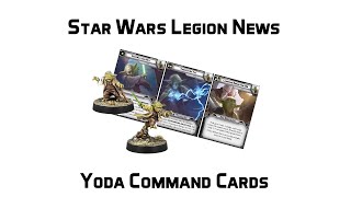 Yoda Command Card Reveals - Star Wars Legion @HollywoodWargaming