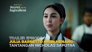 Trailer Episode 1 | Secret Ingredient | Sang Heon Lee, Julia Barretto, Nicholas Saputra