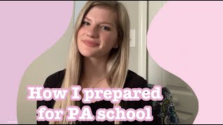How I Prepared For PA School | What To Do After Getting Accepted