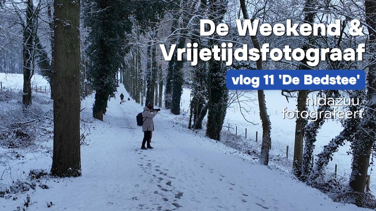 Vlog 11 de Winterse bedstee fotograferen