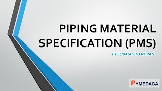 Piping Material Specification Briefing ( Piping Class/ Piping Spec)
