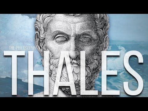 Video: Thales: philosophy from the point of view of a natural approach