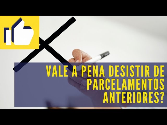 Transação Tributária - Parcelamentos anteriores: vale a pena desistir para entrar na extraordinária?