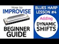 Blues Harmonica Improvisation Lesson 4 - Dynamics