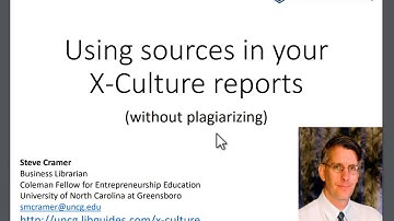 X-Culture: Citing sources and avoiding plagiarism, Steve Cramer (4 of 4) (2018)