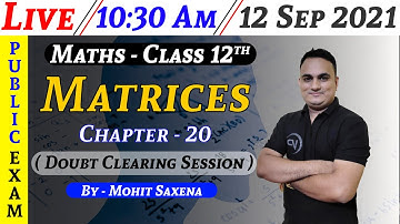 🔴Matrices | Doubt Clearing Session | By Mohit Saxena Sir | By Mohit Saxena Sir | Mathematics | NIOS