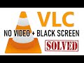 VLC Video Media Player – Black Screen, Not Playing   Sound Fix (2020)