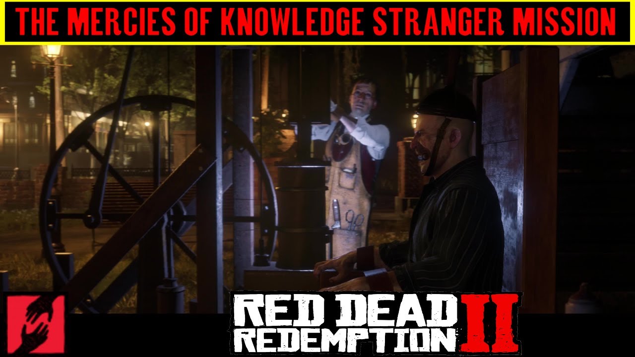 Red Dead Redemption 2 The Mercies Of Knowledge Stranger Mission