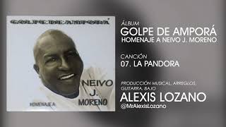 Video thumbnail of "La Pandora - Golpe de Amporá || @Mr.AlexisLozano"