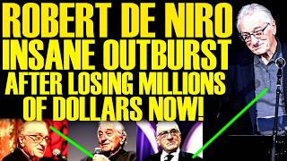 Robert De Niro ENRAGED RESPONSE After LOSING MILLIONS OF DOLLARS! & Attacks Public Crowd!