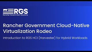 Rancher Government Cloud-Native Virtualization Rodeo