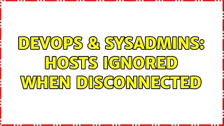 DevOps & SysAdmins: HOSTS ignored when disconnected (2 Solutions!!)