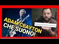 MAMMA MIA ADAM CLAYTON CHE SUONO!