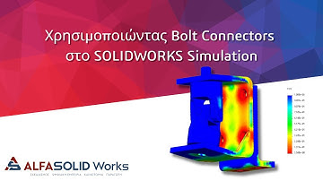 Bolt connectors with SOLIDWORKS Simulation