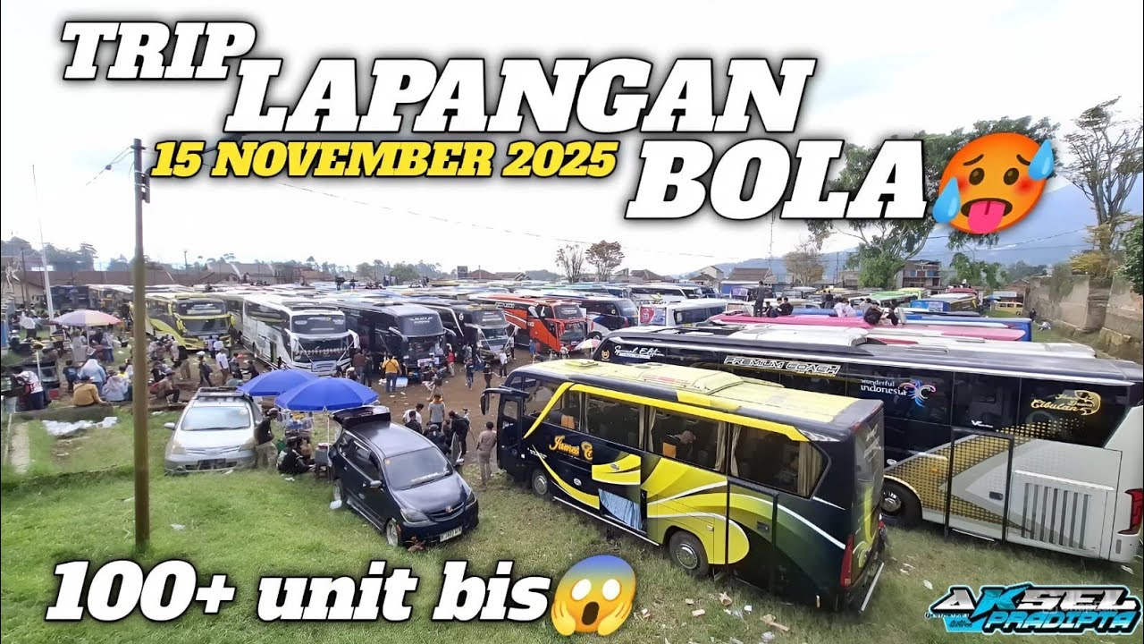 TRIP GN PAPANDAYAN 15 NOVEMBER ‼️SEMUA BIS PARKIR DI LAPANG BOLA BERLUMPUR😢
