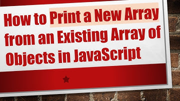 How to Print a New Array from an Existing Array of Objects in JavaScript