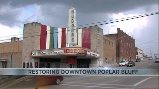restore historic downtown Poplar Bluff