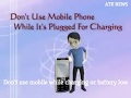 Aaj ki tezz khabardont use mobile while charging or battery low