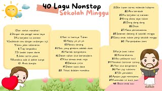 LAGU ANAK ROHANI SEKOLAH MINGGU 40 LAGU NONSTOP