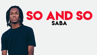 Saba - So and So (LYRICS)