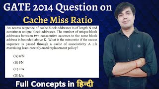 GATE 2014 Question Based on Cache Miss Ratio